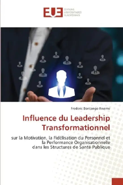 Influence du Leadership Transformationnel by Frederic Bontango Kweme