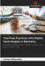 Teaching Practices with Digital Technologies in Dentistry by Lorena Piliponsky