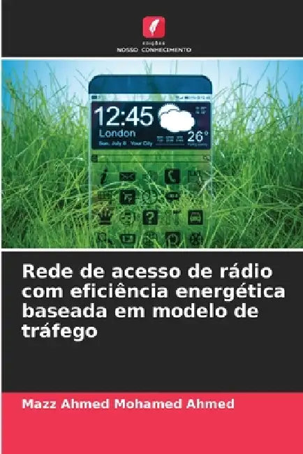 Rede de acesso de rádio com eficiência energética baseada em modelo de tráfego by Mazz Ahmed Mohamed Ahmed