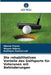 Die rehabilitativen Vorteile des Golfsports für Veteranen mit Behinderungen by Marcel Flores, Wayne Adams, Kathleen Gathercoal