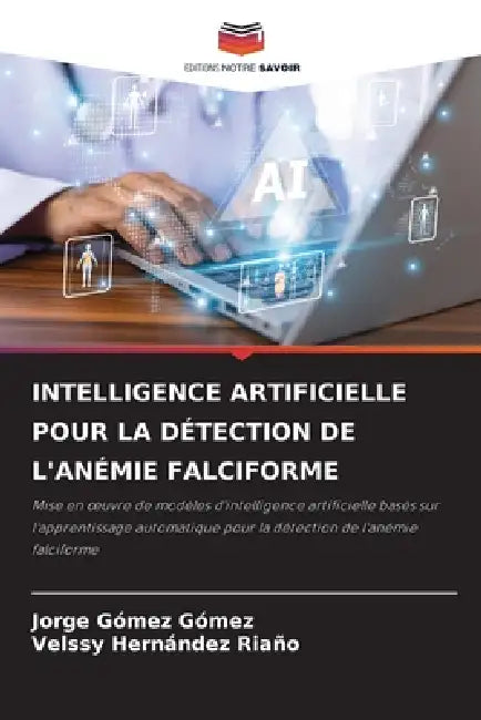 Intelligence Artificielle Pour La Détection de l'Anémie Falciforme by Jorge Gómez Gómez, Velssy Hernández Riaño
