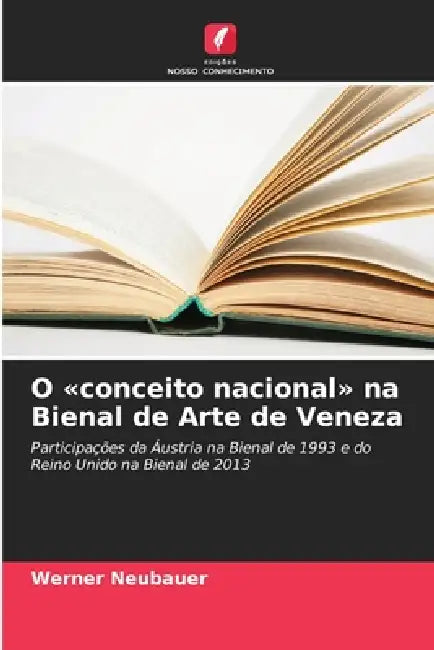 O conceito nacional na Bienal de Arte de Veneza by Werner Neubauer