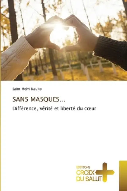 Sans Masques... by Saint Melvi Nzuko