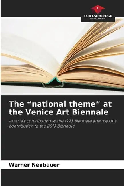 The "national theme" at the Venice Art Biennale by Werner Neubauer
