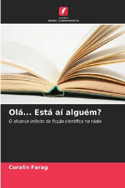 Olá... Está aí alguém? by Coralin Farag