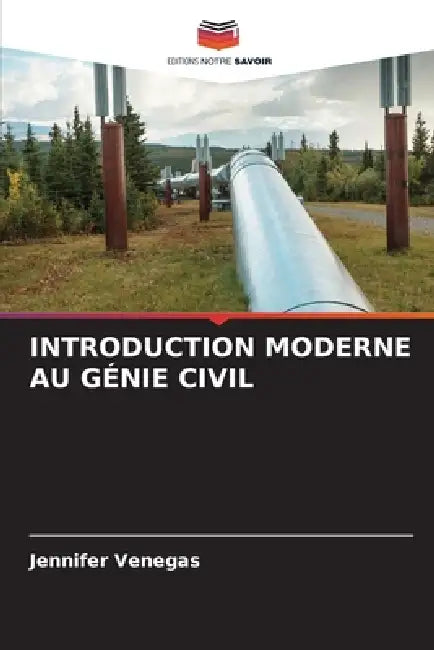Introduction Moderne Au Génie Civil by Jennifer Venegas