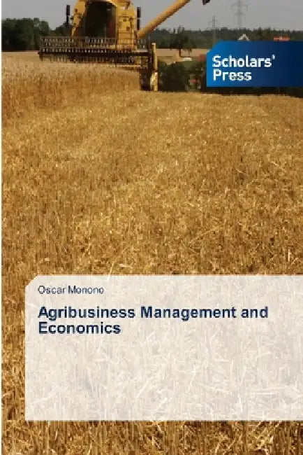 Agribusiness Management and Economics by Oscar Monono