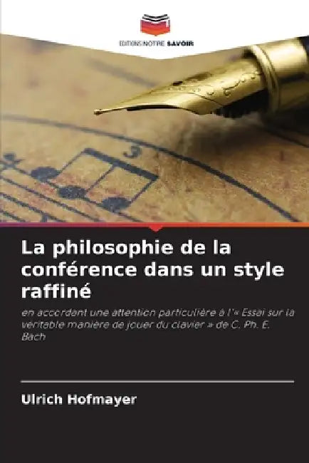La philosophie de la conférence dans un style raffiné by Ulrich Hofmayer