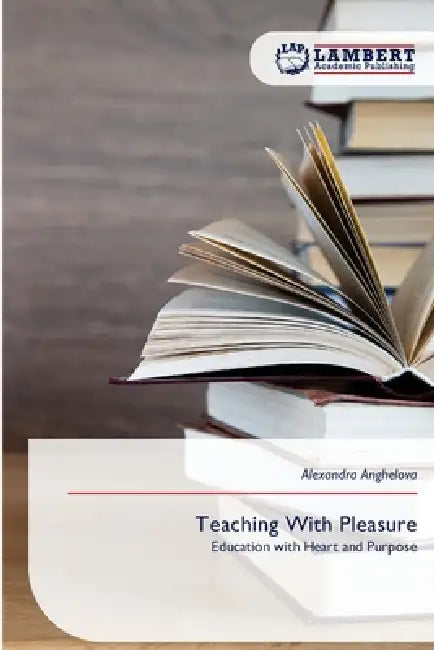 Teaching With Pleasure by Alexandra Anghelova