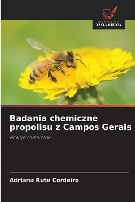 Badania chemiczne propolisu z Campos Gerais by Adriana Rute Cordeiro