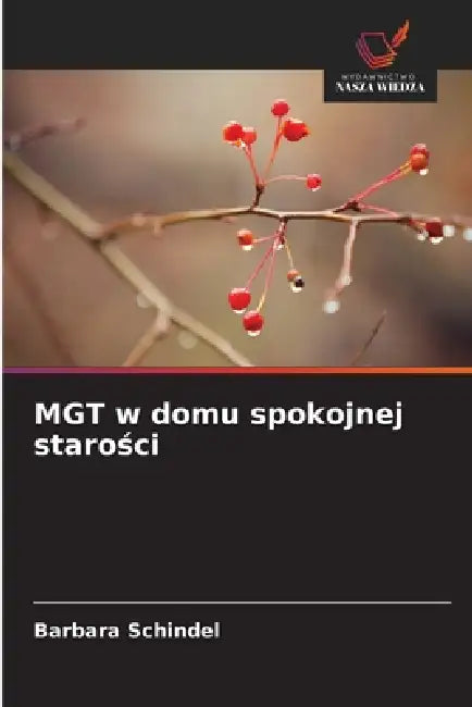 MGT w domu spokojnej starości by Barbara Schindel
