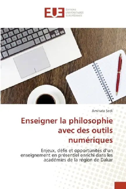 Enseigner la philosophie avec des outils numériques by Aminata Seck