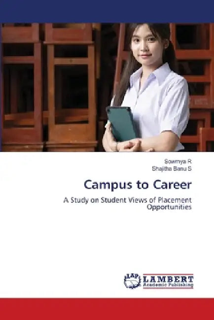 Campus to Career by Sowmya R, Shajitha Banu S