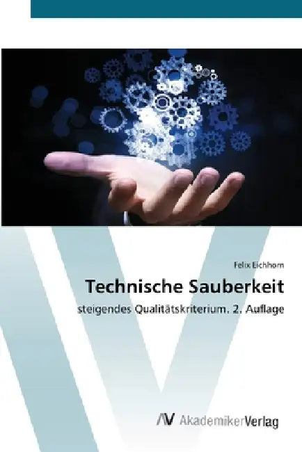 Technische Sauberkeit by Felix Eichhorn