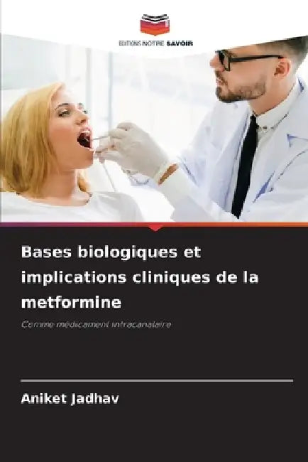 Bases biologiques et implications cliniques de la metformine by Aniket Jadhav