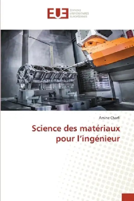 Science des matériaux pour l'ingénieur by Amine Charfi