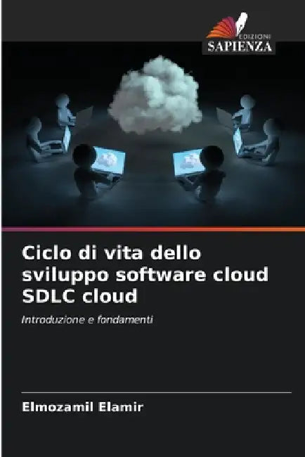 Ciclo di vita dello sviluppo software cloud SDLC cloud by Elmozamil Elamir