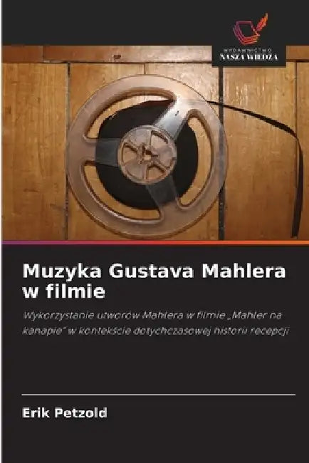 Muzyka Gustava Mahlera w filmie by Erik Petzold
