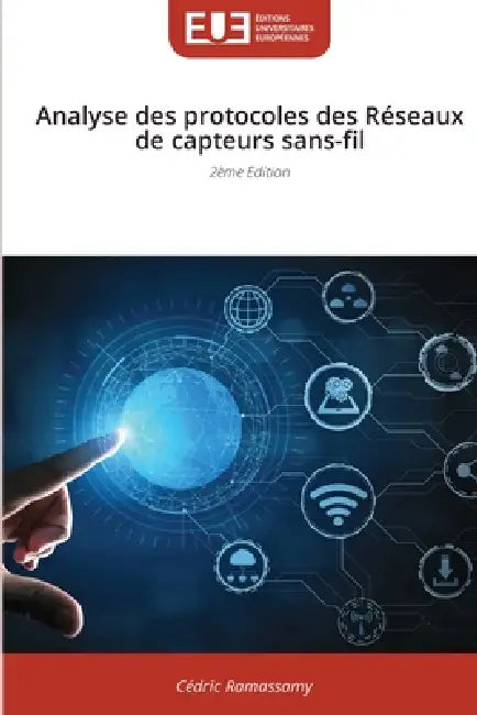 Analyse des protocoles des Réseaux de capteurs sans-fil by Cédric Ramassamy