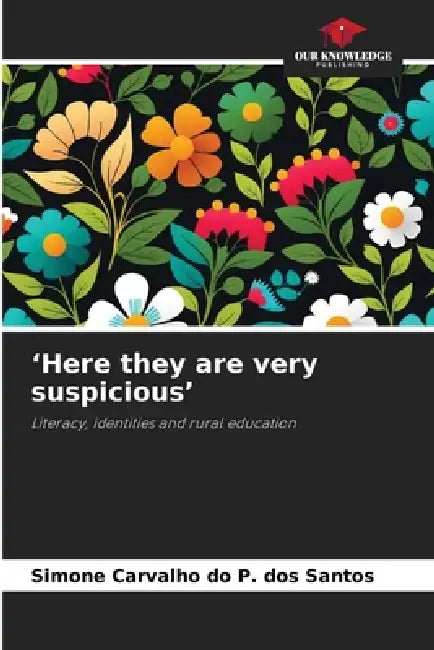 'Here they are very suspicious' by Simone Carvalho Do P. Dos Santos