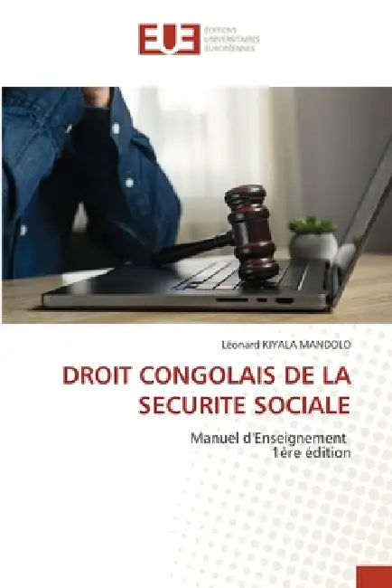 Droit Congolais de la Securite Sociale by Léonard Kiyala Mandolo