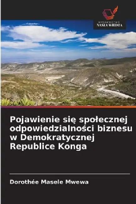 Pojawienie się spolecznej odpowiedzialności biznesu w Demokratycznej Republice Konga by Dorothée Masele Mwewa
