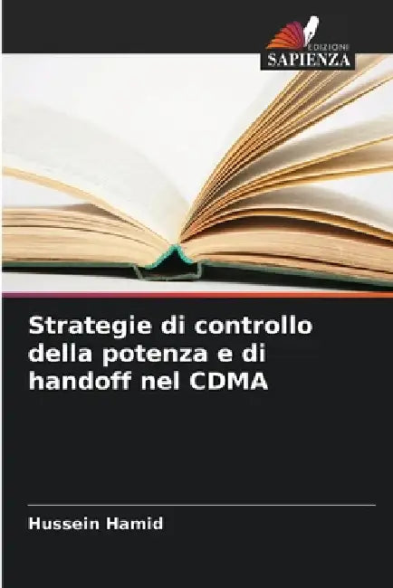 Strategie di controllo della potenza e di handoff nel CDMA by Hussein Hamid