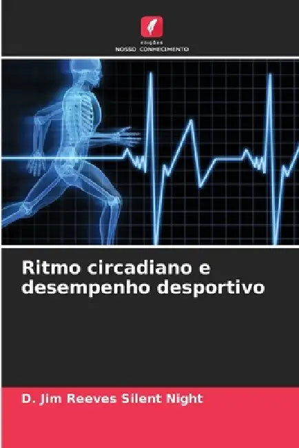 Ritmo circadiano e desempenho desportivo by D. Jim Reeves Silent Night