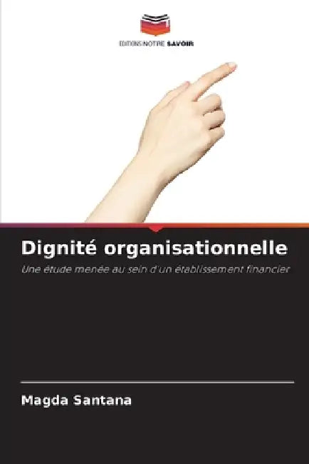 Dignité organisationnelle by Magda Santana