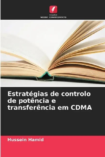 Estratégias de controlo de potência e transferência em CDMA by Hussein Hamid