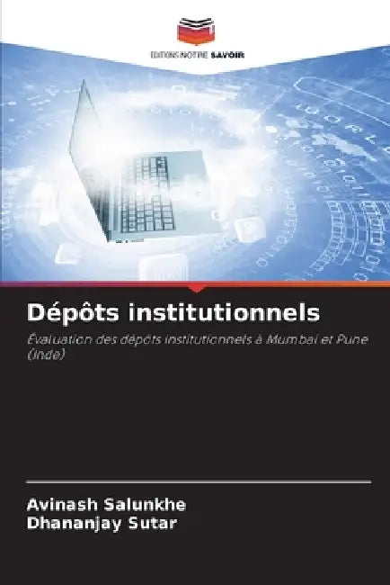 Dépôts institutionnels by Avinash Salunkhe, Dhananjay Sutar