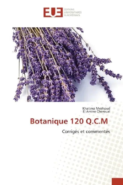 Botanique 120 Q.C.M by Khatima Mezhoud, El Amine Cheroual