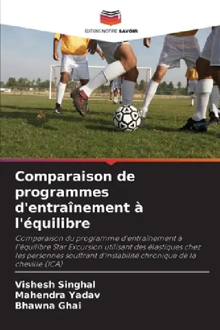 Comparaison de programmes d'entraînement à l'équilibre by Vishesh Singhal, Mahendra Yadav, Bhawna Ghai