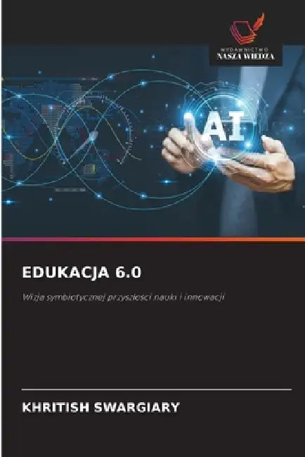 Edukacja 6.0 by Khritish Swargiary