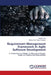 Requirement Management Framework In Agile Software Development by Kashif Asad, Mohammed Faizan Farooqui