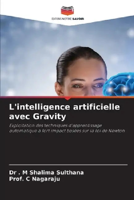 L'intelligence artificielle avec Gravity by M. Shalima Sulthana, Prof C. Nagaraju