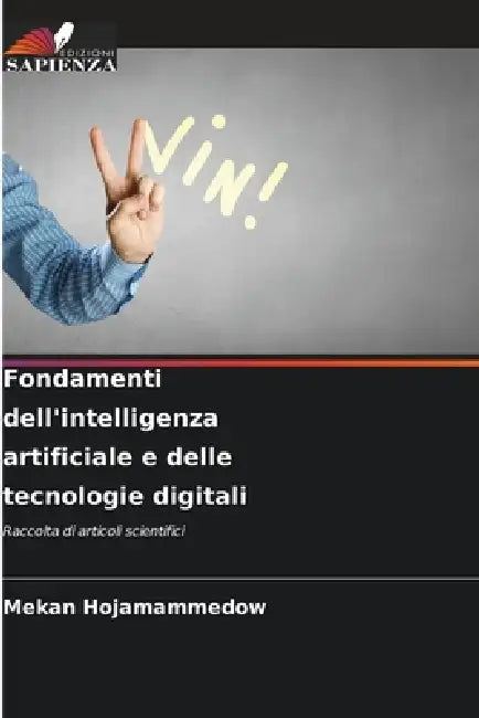Fondamenti dell'intelligenza artificiale e delle tecnologie digitali by Mekan Hojamammedow