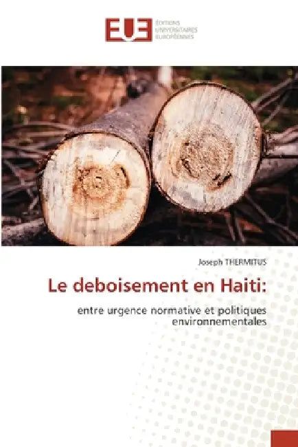 Le deboisement en Haiti by Joseph Thermitus