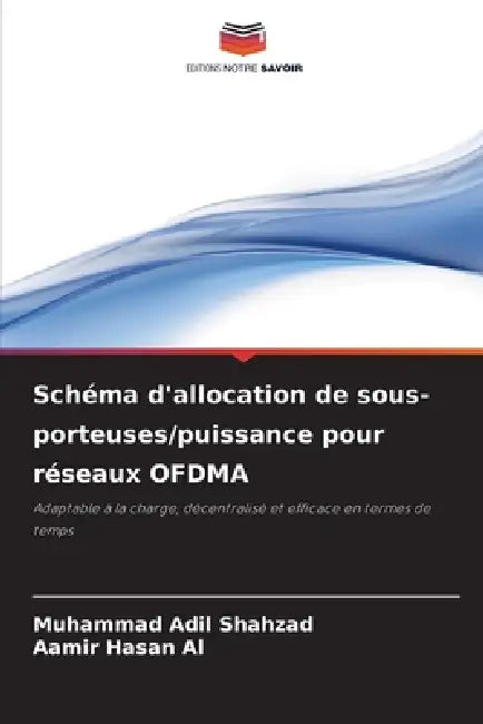 Schéma d'allocation de sous-porteuses/puissance pour réseaux OFDMA by Muhammad Adil Shahzad, Aamir Hasan Al