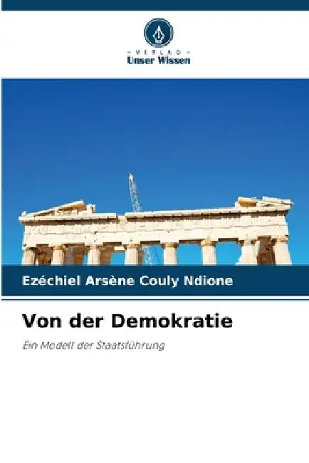 Von der Demokratie by Ezéchiel Arsène Couly Ndione