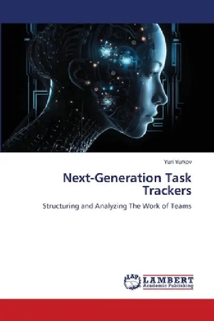 Next-Generation Task Trackers by Yuri Yurkov