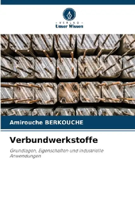 Verbundwerkstoffe by Amirouche Berkouche
