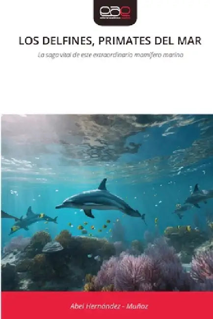 Los Delfines, Primates del Mar by Abel Hernandez -. Muñoz