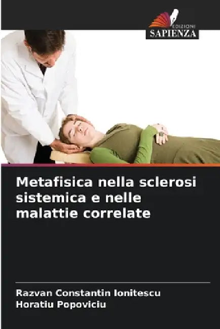 Metafisica nella sclerosi sistemica e nelle malattie correlate by Razvan Constantin Ionitescu, Horatiu Popoviciu