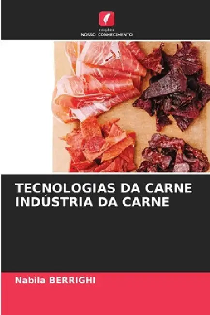 Tecnologias Da Carne Indústria Da Carne by Nabila Berrighi
