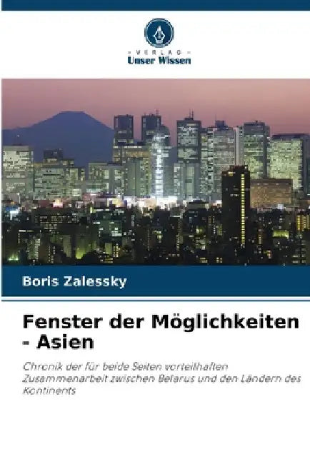 Fenster der Möglichkeiten - Asien by Boris Zalessky