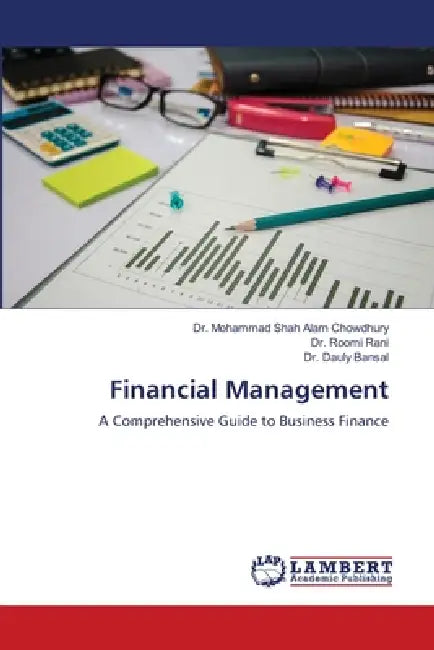 Financial Management by Mohammad Shah Alam Chowdhury, Roomi Rani, Dauly Bansal
