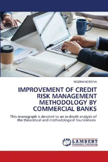 Improvement of Credit Risk Management Methodology by Commercial Banks by Nozima Norova