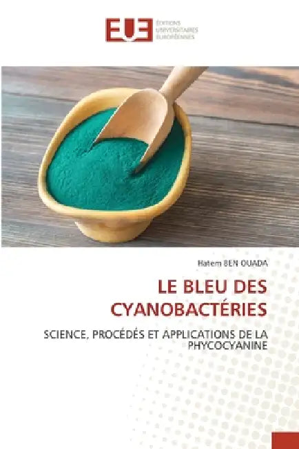 Le Bleu Des Cyanobactéries by Hatem Ben Ouada