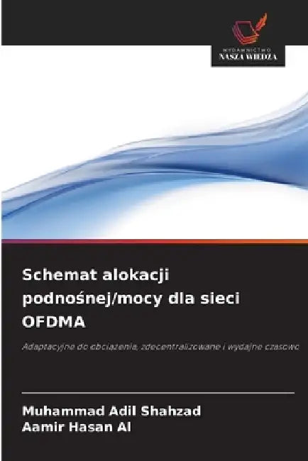Schemat alokacji podnośnej/mocy dla sieci OFDMA by Muhammad Adil Shahzad, Aamir Hasan Al